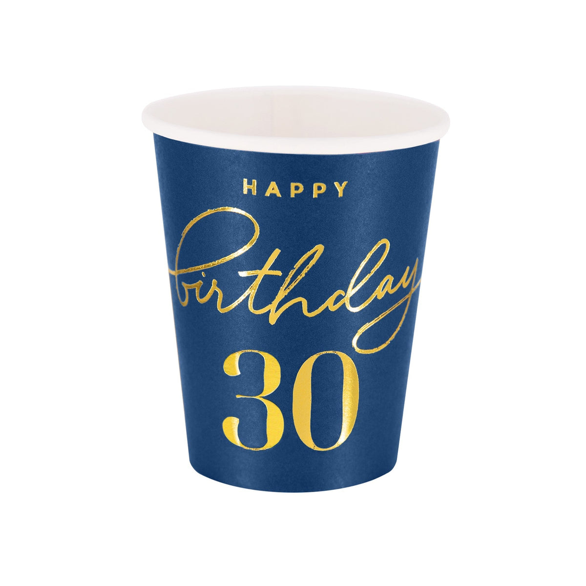 Happy Birthday 30  - Kelímky papírové - 220 ml 6 ks